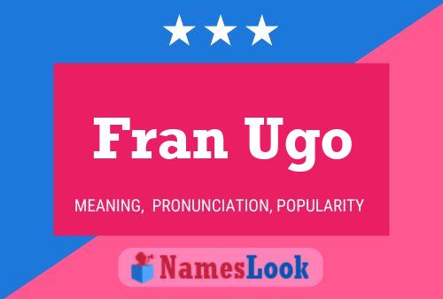 ملصق اسم Fran Ugo