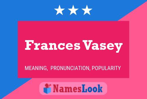 ملصق اسم Frances Vasey