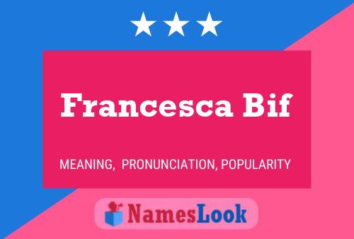 ملصق اسم Francesca Bif