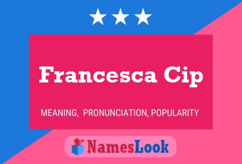 ملصق اسم Francesca Cip