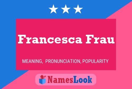 ملصق اسم Francesca Frau