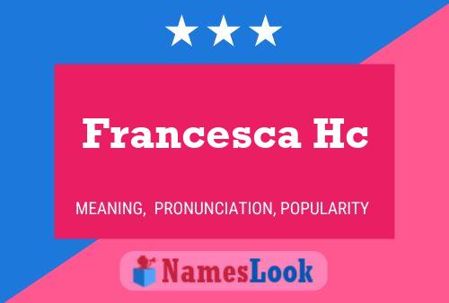 ملصق اسم Francesca Hc