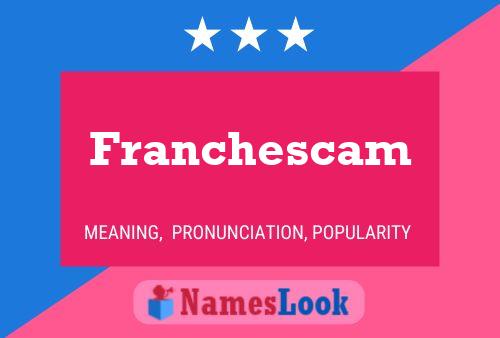 ملصق اسم Franchescam