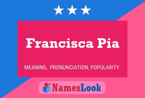 ملصق اسم Francisca Pia