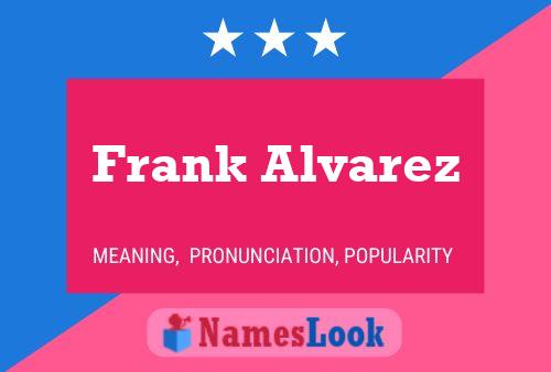 ملصق اسم Frank Alvarez