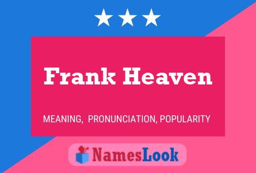 ملصق اسم Frank Heaven