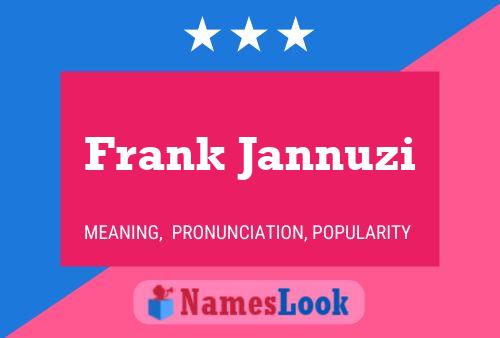 ملصق اسم Frank Jannuzi