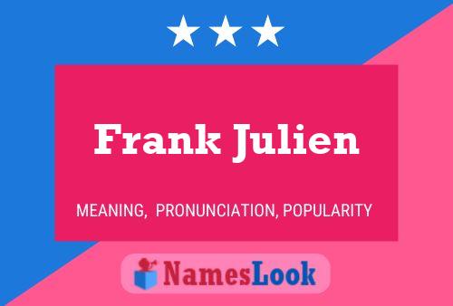 ملصق اسم Frank Julien