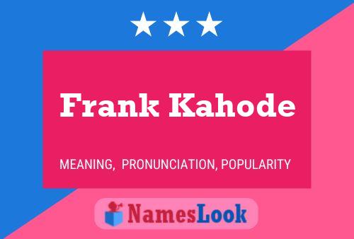 ملصق اسم Frank Kahode