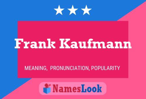 ملصق اسم Frank Kaufmann