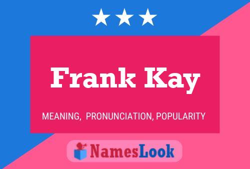 ملصق اسم Frank Kay