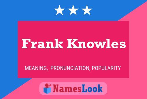 ملصق اسم Frank Knowles