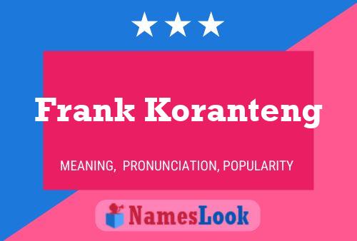 ملصق اسم Frank Koranteng