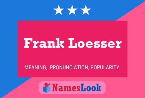 ملصق اسم Frank Loesser