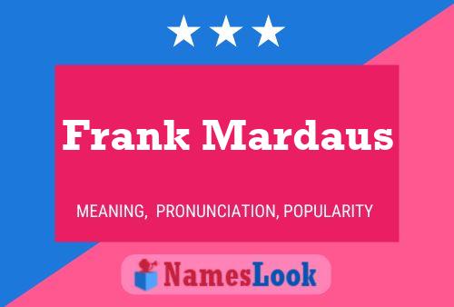 ملصق اسم Frank Mardaus