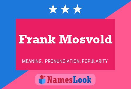 ملصق اسم Frank Mosvold