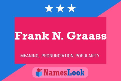 ملصق اسم Frank N. Graass