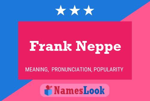 ملصق اسم Frank Neppe