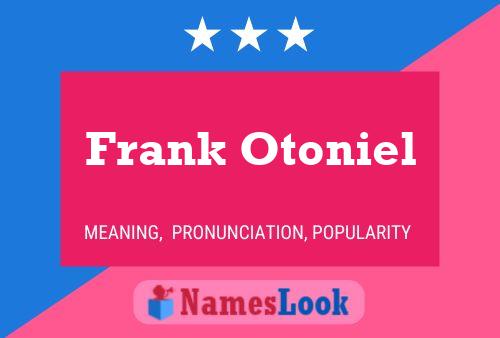 ملصق اسم Frank Otoniel