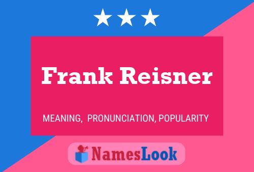 ملصق اسم Frank Reisner