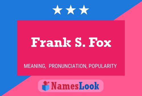 ملصق اسم Frank S. Fox