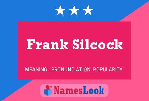 ملصق اسم Frank Silcock