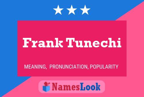 ملصق اسم Frank Tunechi