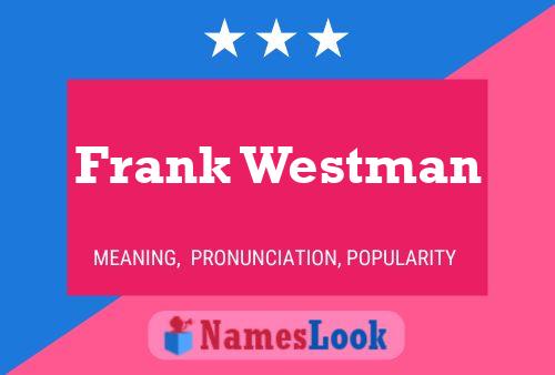 ملصق اسم Frank Westman