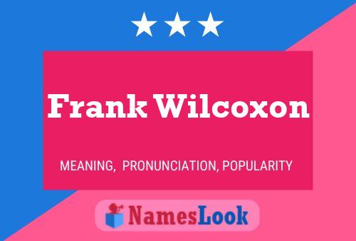 ملصق اسم Frank Wilcoxon