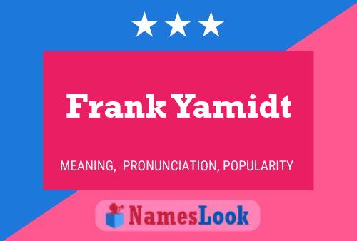 ملصق اسم Frank Yamidt