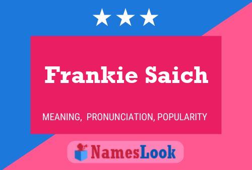 ملصق اسم Frankie Saich