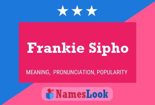 ملصق اسم Frankie Sipho