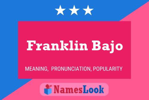 ملصق اسم Franklin Bajo