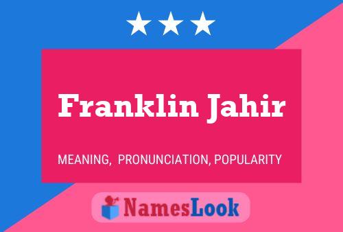 ملصق اسم Franklin Jahir