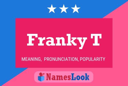 ملصق اسم Franky T