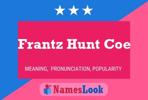 ملصق اسم Frantz Hunt Coe