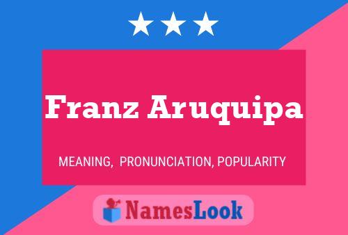 ملصق اسم Franz Aruquipa