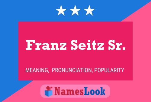 ملصق اسم Franz Seitz Sr.