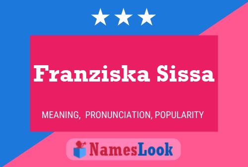 ملصق اسم Franziska Sissa