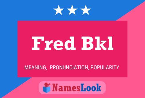 ملصق اسم Fred Bkl