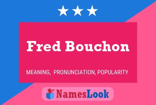 ملصق اسم Fred Bouchon