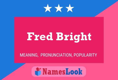 ملصق اسم Fred Bright