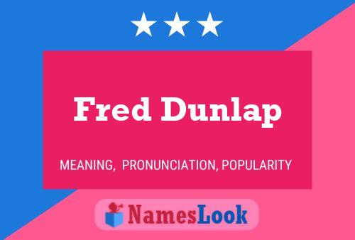 ملصق اسم Fred Dunlap