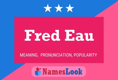 ملصق اسم Fred Eau