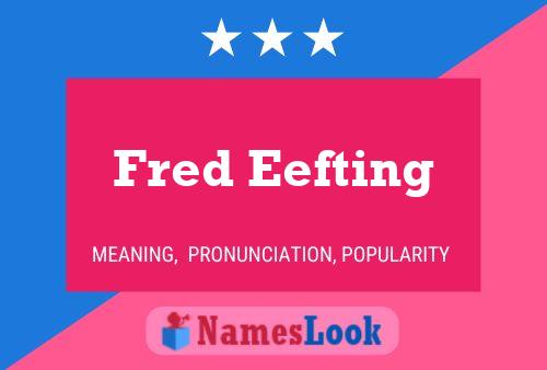 ملصق اسم Fred Eefting