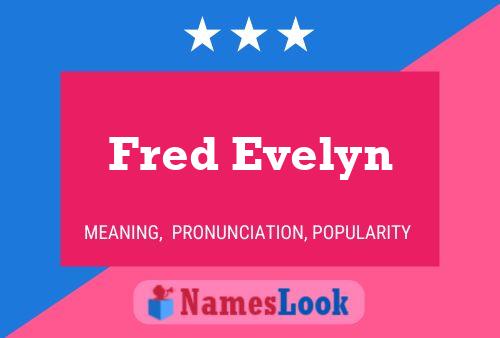 ملصق اسم Fred Evelyn