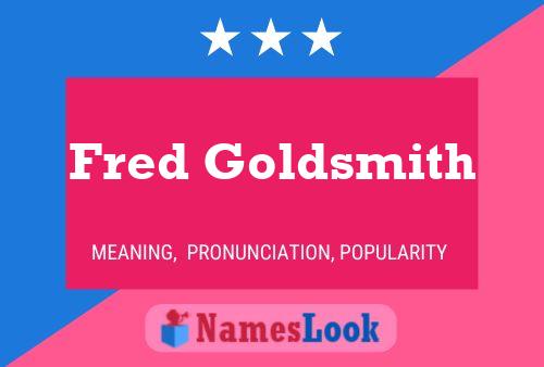 ملصق اسم Fred Goldsmith