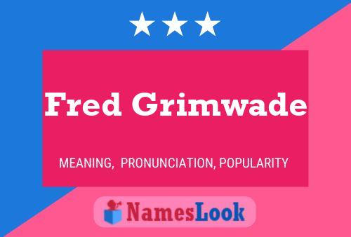 ملصق اسم Fred Grimwade