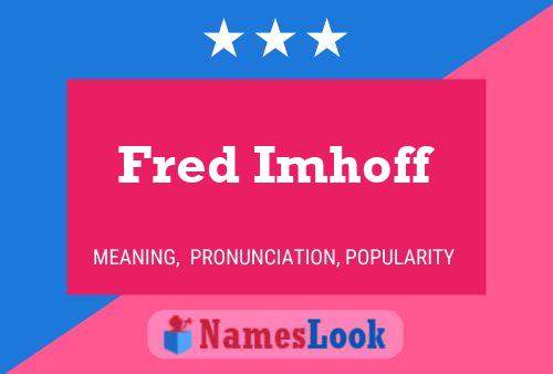 ملصق اسم Fred Imhoff