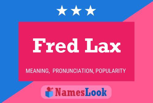 ملصق اسم Fred Lax